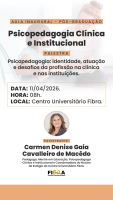 Aula Inaugural - Psicopedagogia Clínica e Institucional